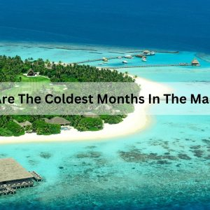 What Are The Coldest Months In The Maldives?